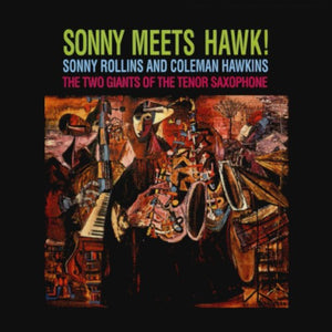 Sonny Rollins - Sonny Rollins Meets the Hawk! CD (88985346732)-Orchard Records