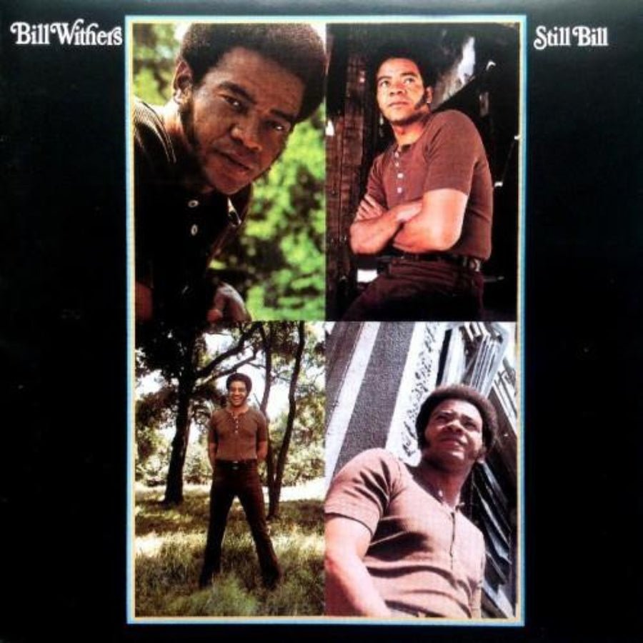Bill Withers Still Bill CD album featuring the soul classic “Lean on Me”