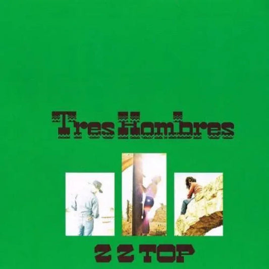 ZZ Top Tres Hombres LP featuring classic blues-rock hits La Grange and Jesus Just Left.