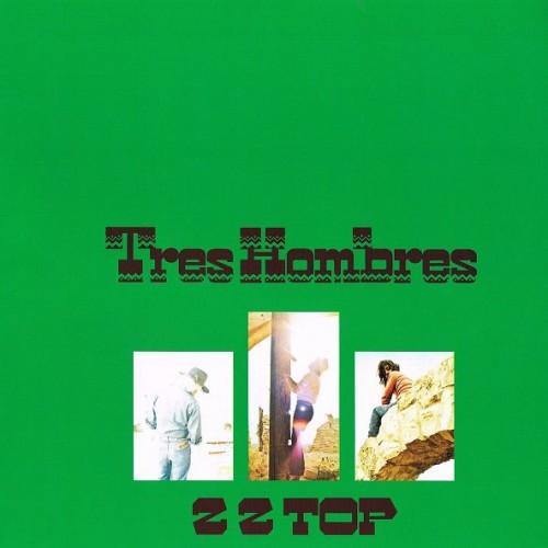 ZZ Top - Tres Hombres LP (8122799699) - Orchard Records
