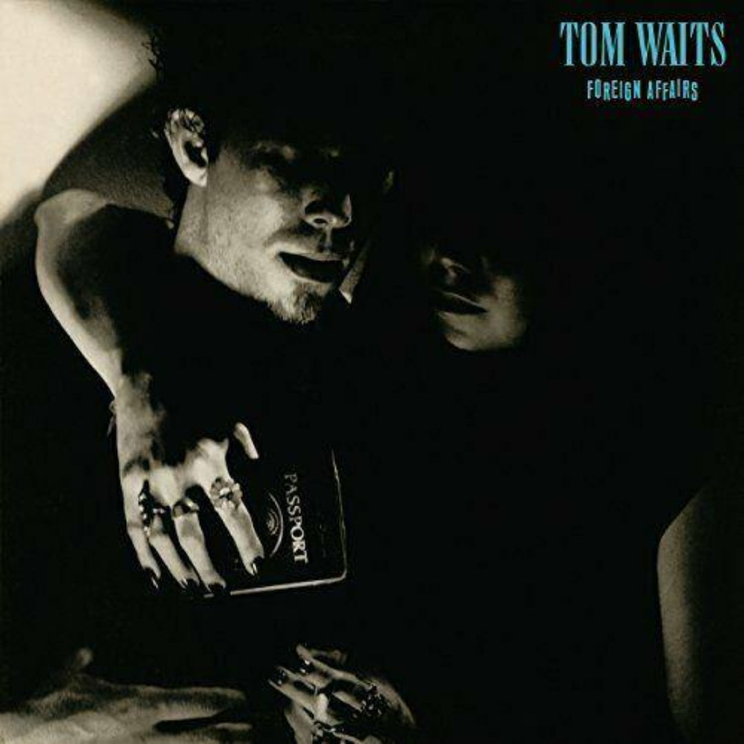 Tom Waits Foreign Affairs LP vinyl album with original artwork sleeve