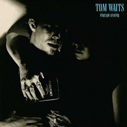 Tom Waits Foreign Affairs LP vinyl album with original artwork sleeve