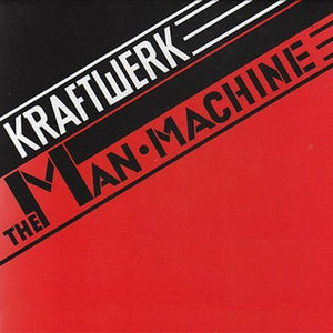 Kraftwerk - The Man Machine LP (STUMM306) - Orchard Records