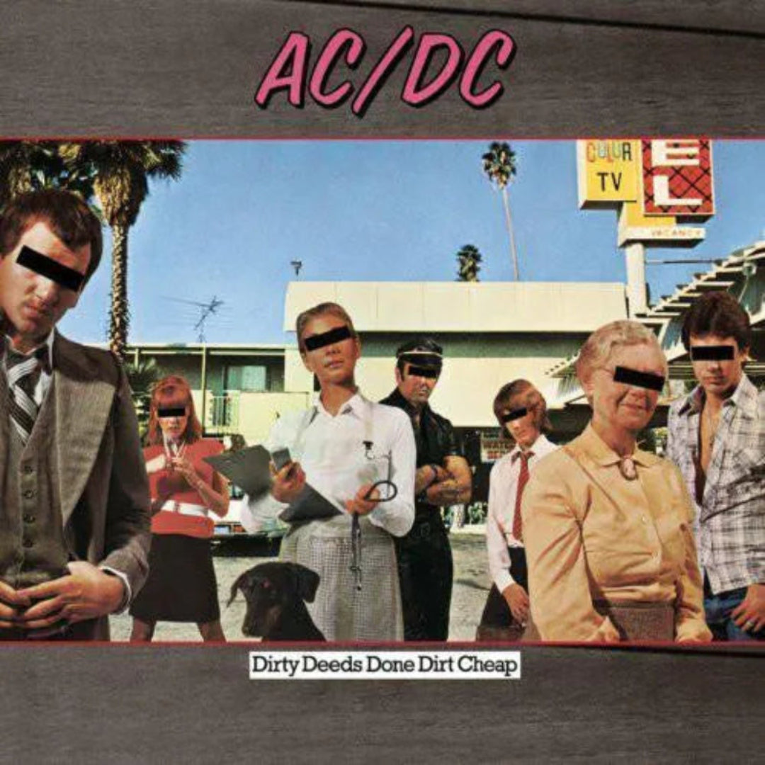 AC/DC’s Dirty Deeds album with hits like “Jailbreak” and “Ride On”