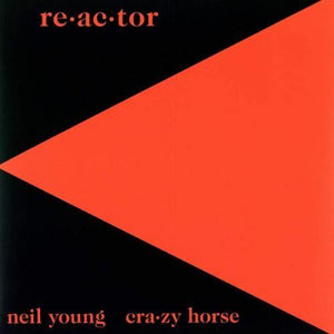 Neil Young & Crazy Horse - Re-ac-tor LP (2490790) - Orchard Records