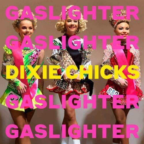 Dixie Chicks - Gaslighter LP (9741161) - Orchard Records