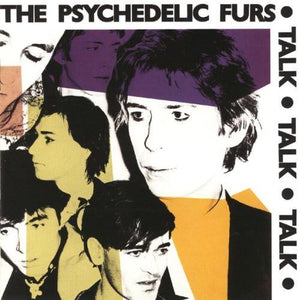 The Psychedelic Furs - Talk Talk Talk LP (88985459971) - Orchard Records