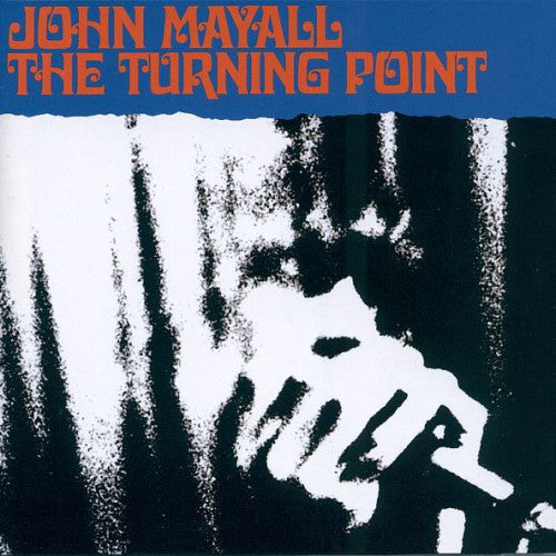 John Mayall - The Turning Point CD (3145494232)-Orchard Records