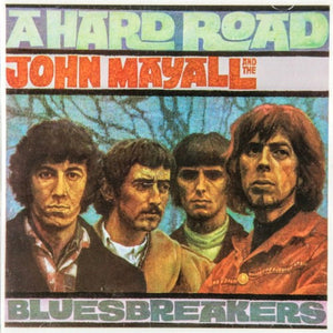 John Mayall And The Bluesbreakers - A Hard Road CD (9842225)-Orchard Records