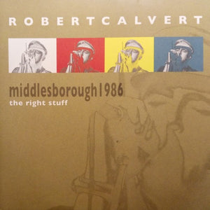 Robert Calvert - The Right Stuff CD (VP385CD)-Orchard Records