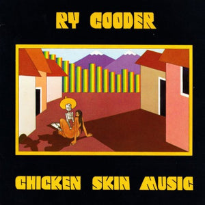 Ry Cooder - Chicken Skin Music CD (9272312)-Orchard Records