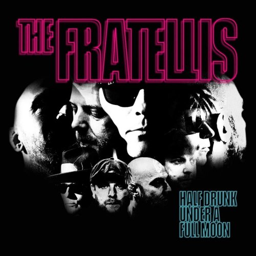 The Fratellis - Half Drunk Under A Full Moon CD (COOKCD767)-Orchard Records