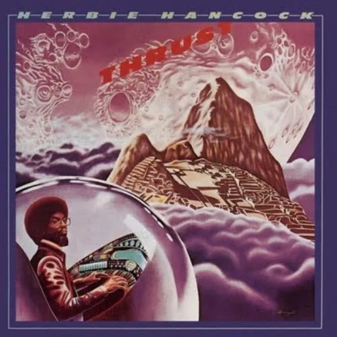 Herbie Hancock’s 1974 jazz-funk album Thrust on vinyl