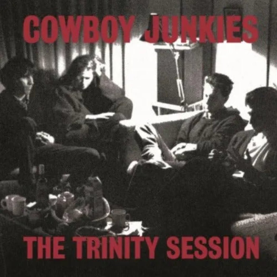 Cowboy Junkies The Trinity Session remastered vinyl gatefold LP
