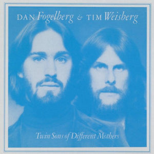 Dan Fogelberg & Tim Weisberg - Twin Sons Of Differnet Mothers CD (FLOATM6368)-Orchard Records