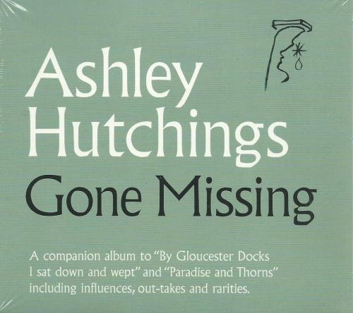 Ashley Hutchings - Gone Missing CD (TECD423)-Orchard Records
