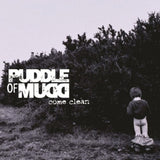 180g vinyl edition of Puddle of Mudd’s Come Clean featuring 2001 rock chart classics.