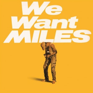 Miles Davis - We Want Miles 2 LP Set (MOVLP207)-Orchard Records
