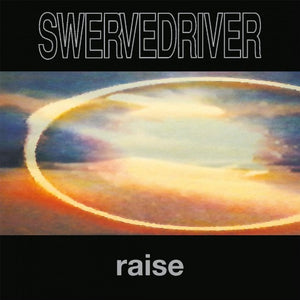 Swervedriver - Raise LP (MOVLP2127)-Orchard Records