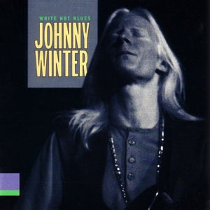 Johnny Winter - White Hot Blues CD (TECD301)-Orchard Records