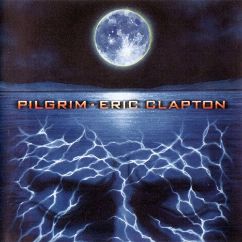 Eric Clapton - Pilgrim CD (2465772)-Orchard Records