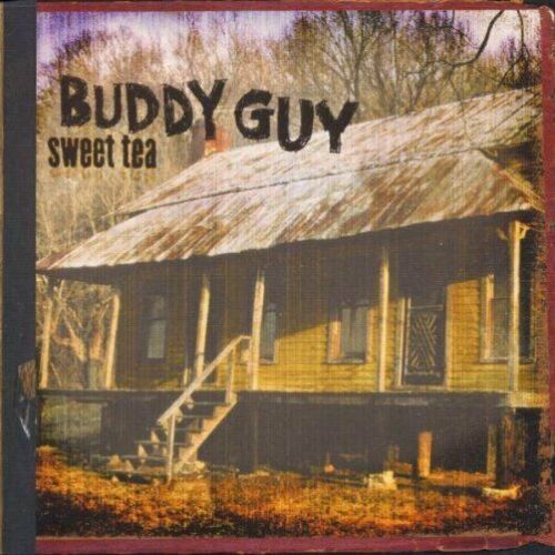 Buddy Guy - Sweet Tea CD (MOCCD13684)-Orchard Records
