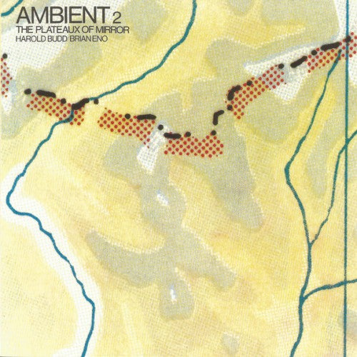 Harold Budd & Brian Eno - Ambient 2: The Plateaux Of Mirror (ENOCDX7) CD