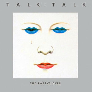 Talk Talk - The Party's Over (19029579262) LP