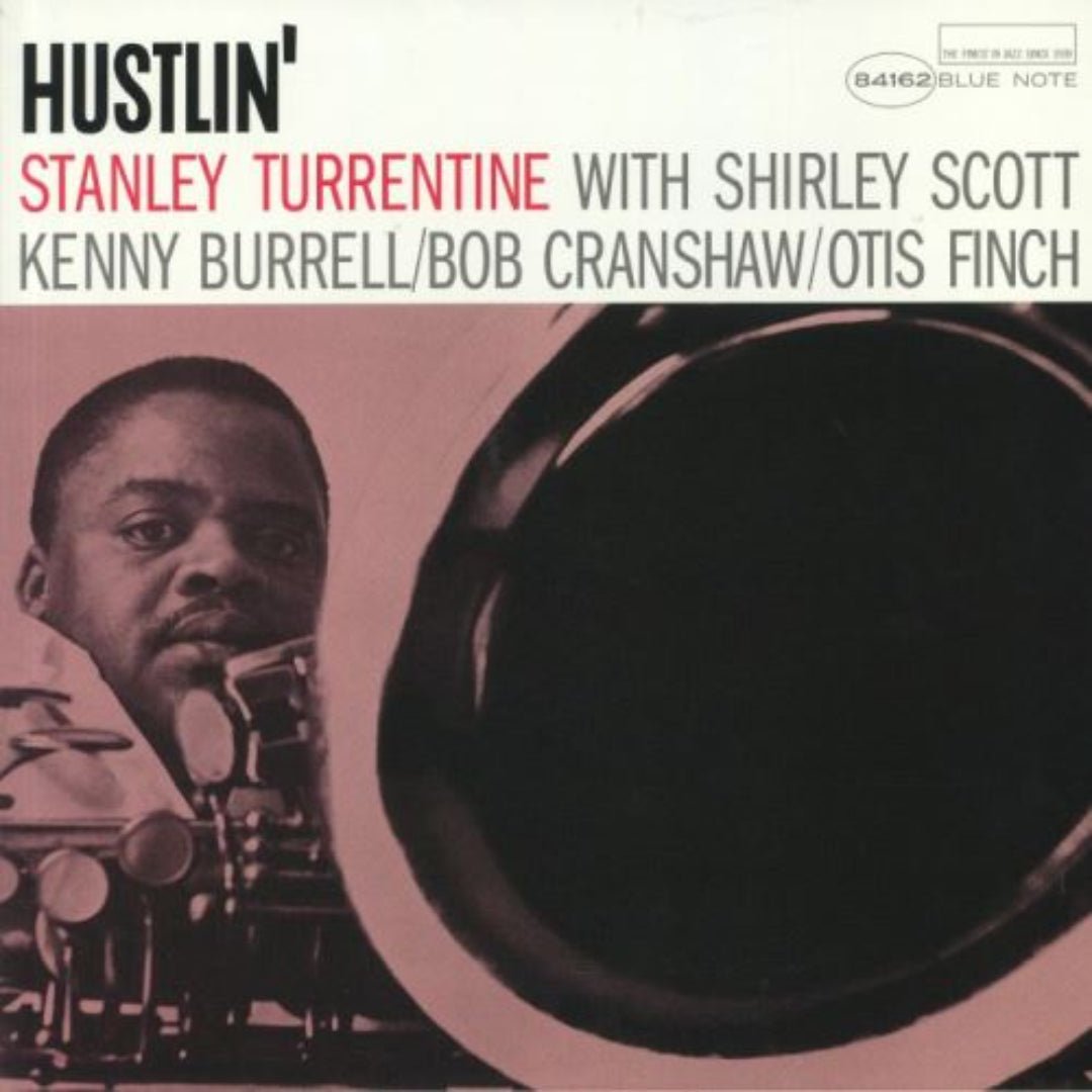 Stanley Turrentine Hustlin LP classic Blue Note jazz soul album vinyl reissue