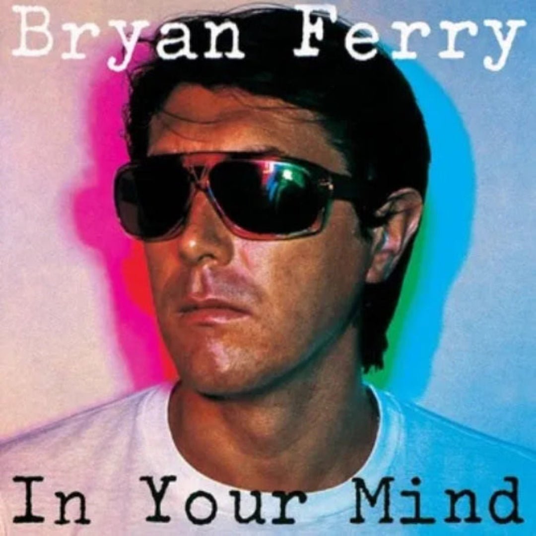 Bryan Ferry In Your Mind album cover featuring classic restored artwork and design.
