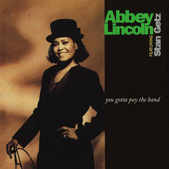 Abbey Lincoln - You Gotta Pay The Band (3591642) LP