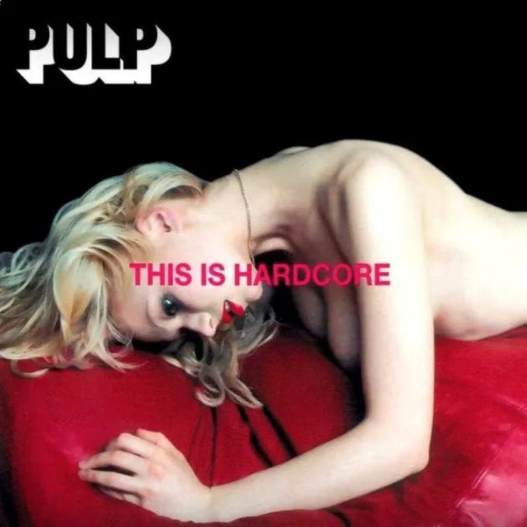 Pulp – This Is Hardcore 2 LP vinyl with iconic cover in gatefold packaging