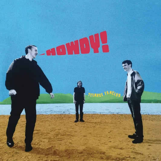 Teenage Fanclub Howdy! LP and 7" single indie rock vinyl release