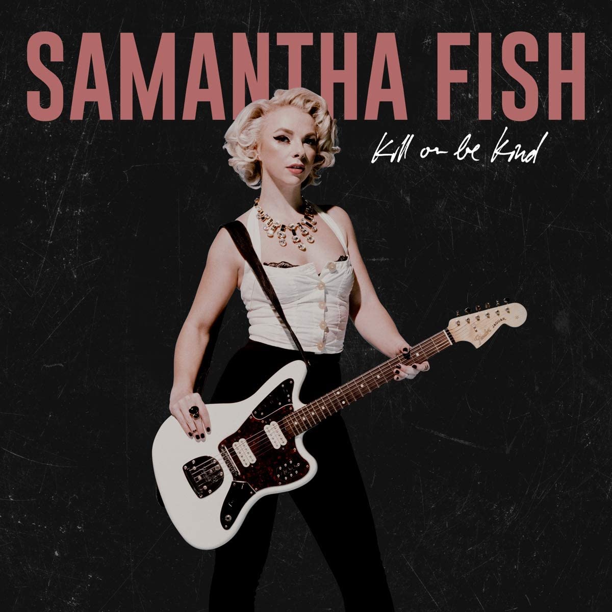 Samantha Fish Kill Or Be Kind LP front cover with striking portrait and album title.