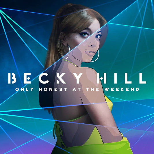 Becky Hill - Only Honest At The Weekend CD - 1 - CD - Orchard Records
