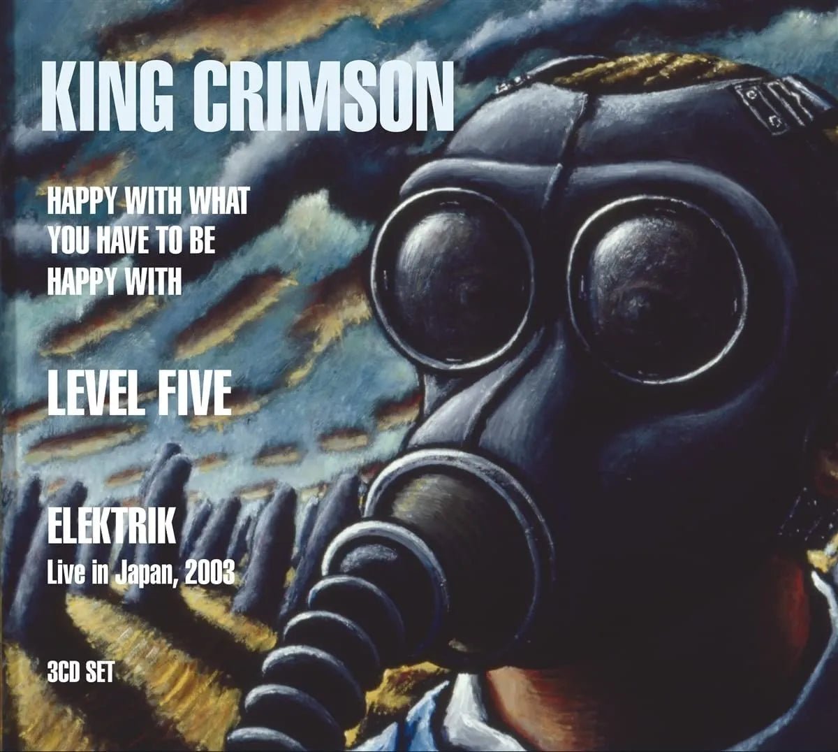 King Crimson Happy With What You Have To Be Happy With 3 CD set