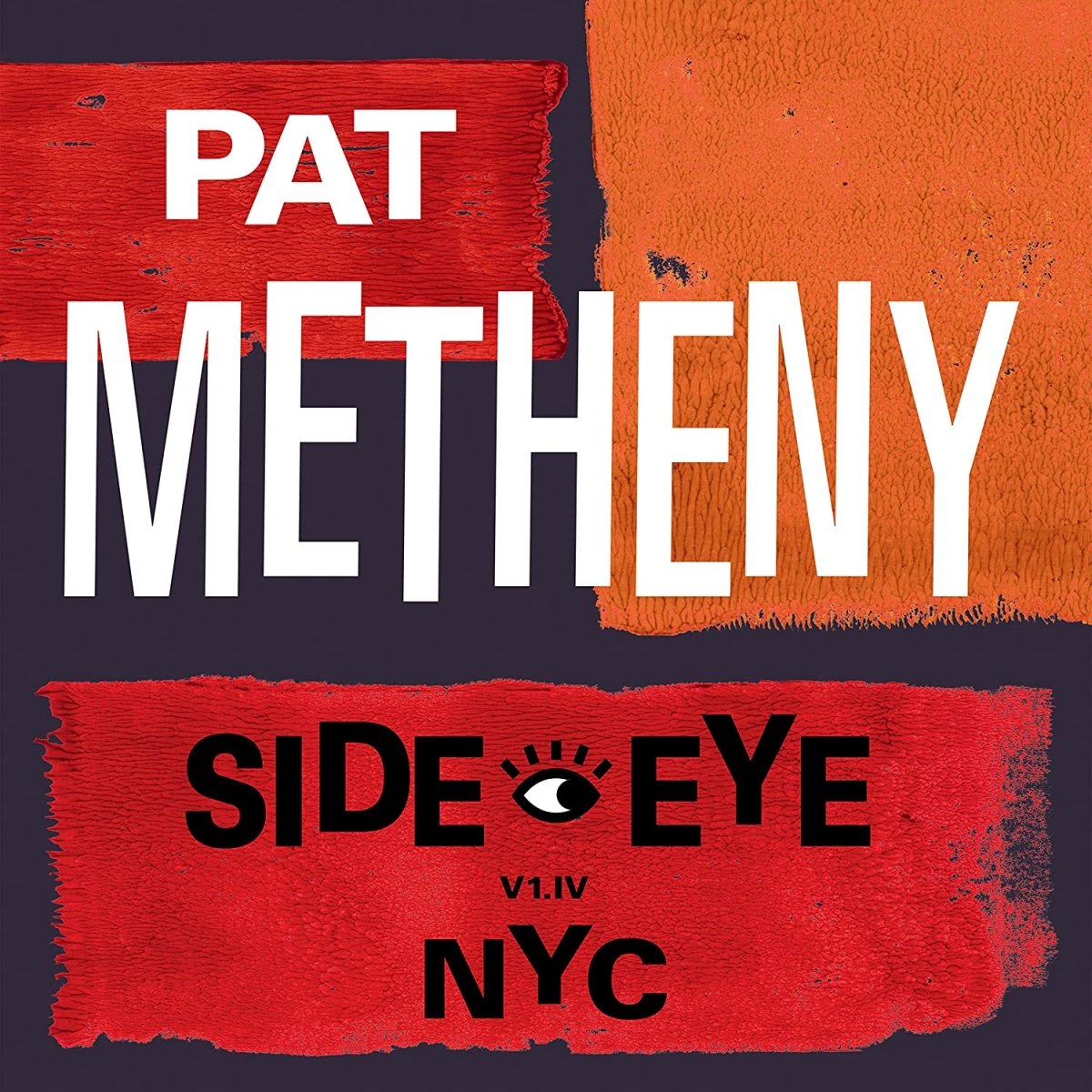 Pat Metheny Side Eye NYC V1.IV 2LP album cover featuring live NYC jazz performance
