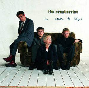 The Cranberries - No Need To Argue (5391295) 2 LP Set