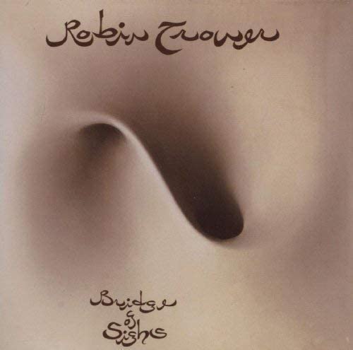 Robin Trower - Bridge Of Sighs (4629703) LP