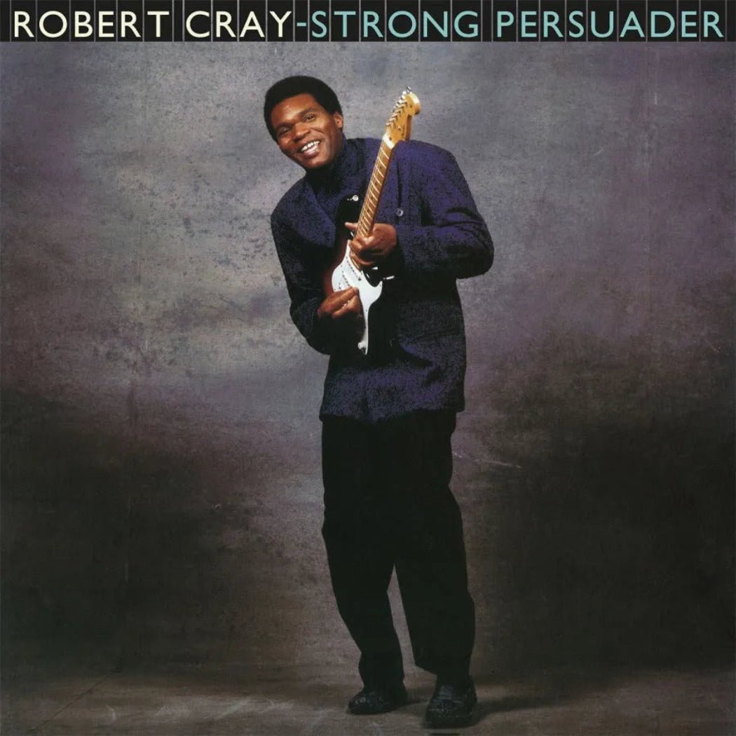 Robert Cray – Strong Persuader LP album cover