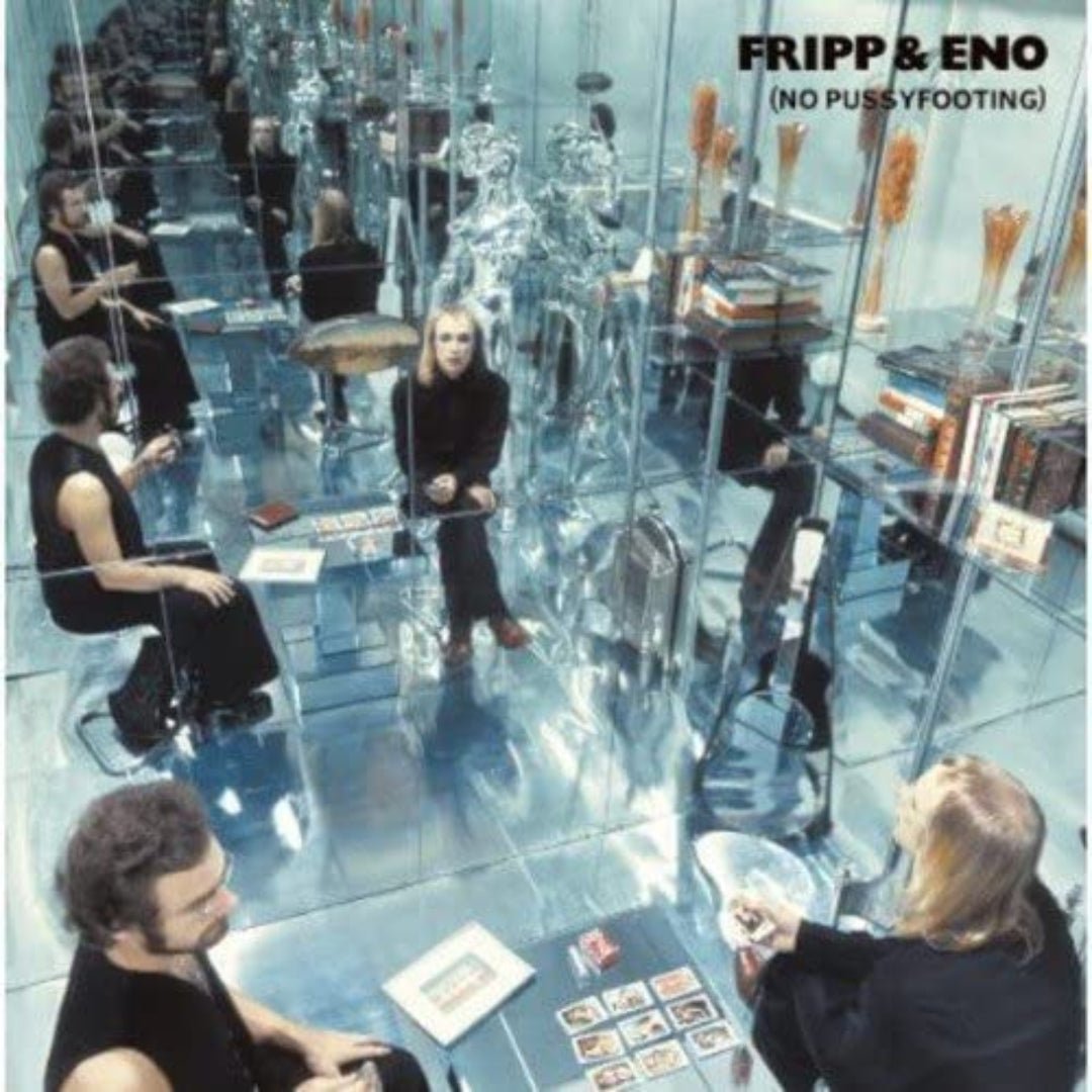 Fripp & Eno No Pussyfooting LP vinyl album cover