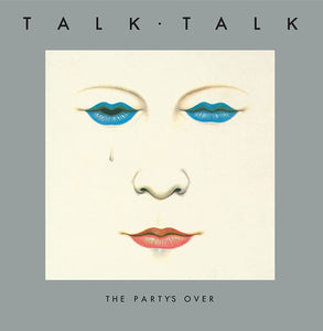 Talk Talk - The Party's Over (19029641963) LP