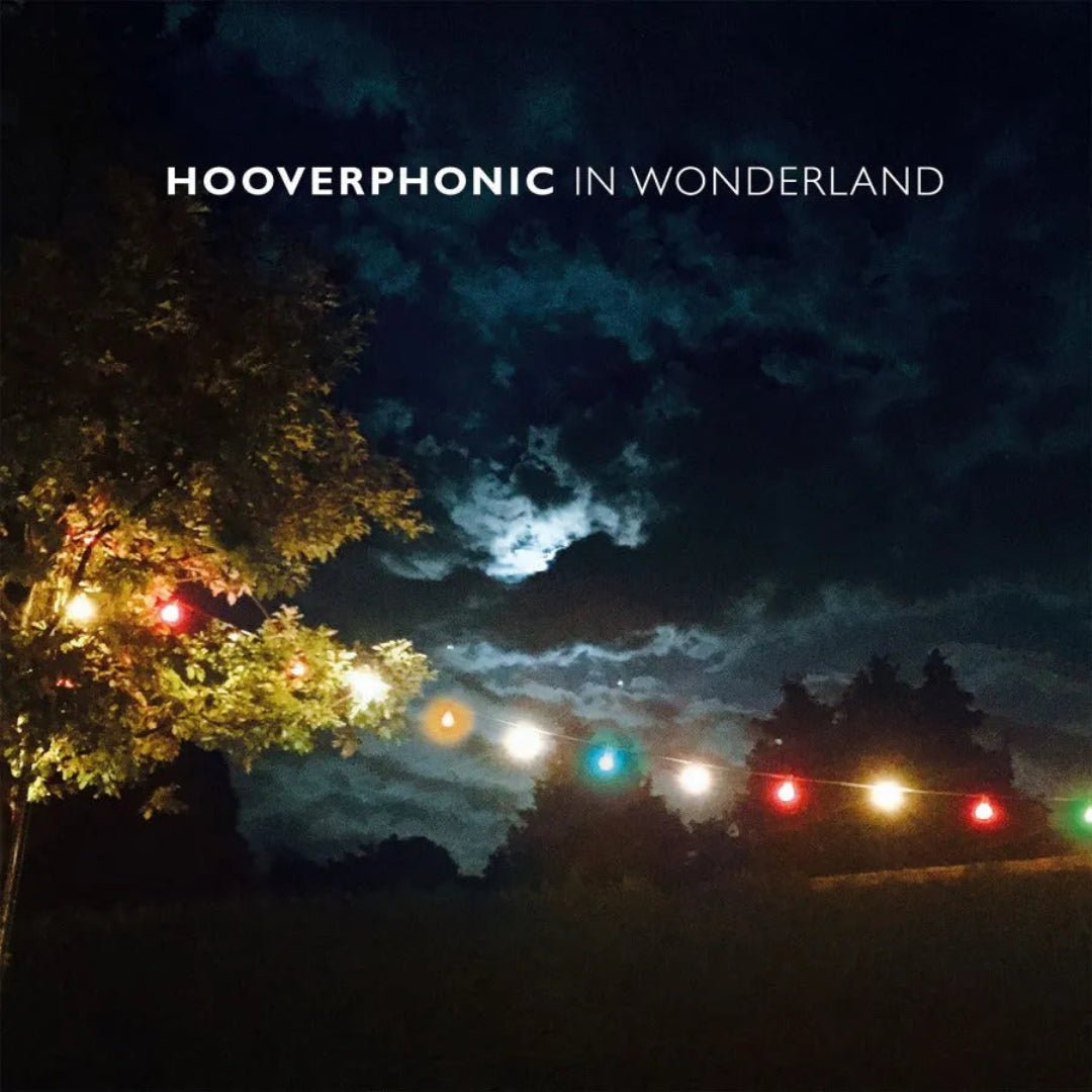Hooverphonic In Wonderland turquoise coloured vinyl LP edition