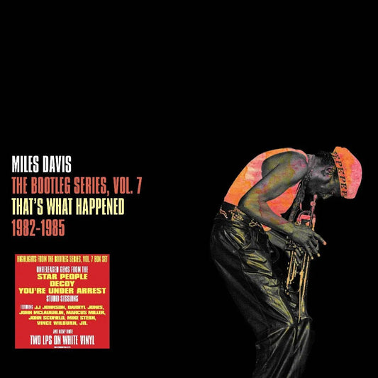 Miles Davis - That’s What Happened 1982 - 1985: Bootleg Vol. 7 2 LP White Vinyl - 1 - LP - Orchard Records