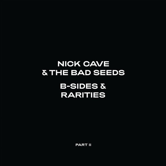 Nick Cave And The Bad Seeds - B Sides & Rarities Part II (BMGCAT450LP) 2 LP Set