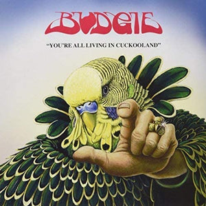 Budgie - You're All Living In Cuckooland (NP33V) LP