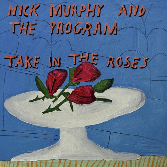 Nick Murphy And The Program - Take In The Roses (53876947) LP Blue Vinyl