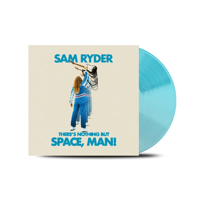 Sam Ryder - There's Nothing But Space Man! LP Blue Vinyl - 2 - LP - Orchard Records