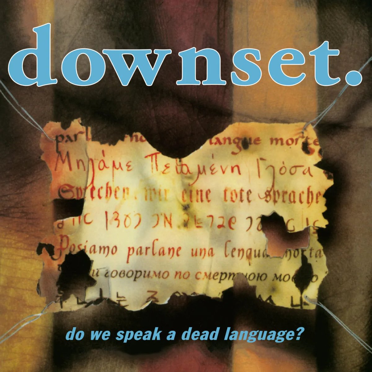 Downset’s 1996 album Do We Speak A Dead Language? reissued on vinyl