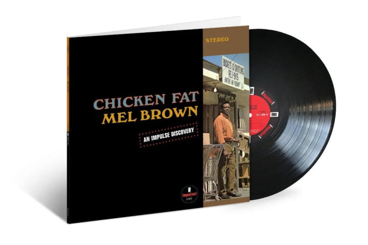 Chicken Fat LP by Mel Brown, featuring soul-jazz organ and classic 1967 blues.